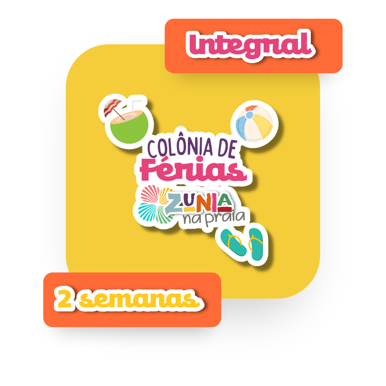 Colônia de Férias Integral 08H ÁS 18H) - 10 DIÁRIAS